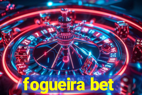 fogueira bet