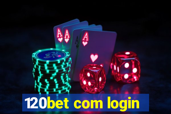 120bet com login