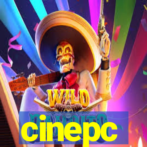 cinepc