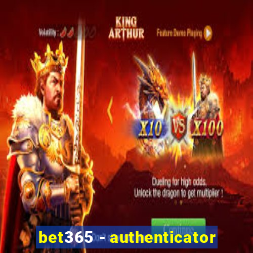 bet365 - authenticator