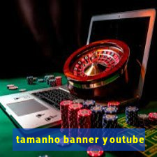 tamanho banner youtube