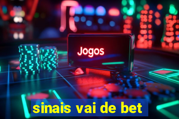 sinais vai de bet