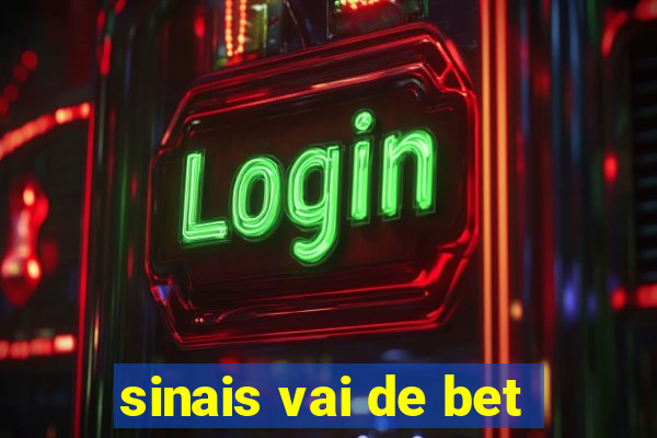 sinais vai de bet