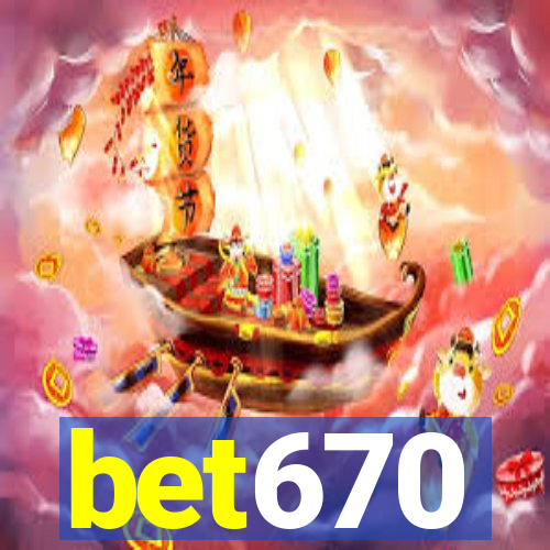 bet670