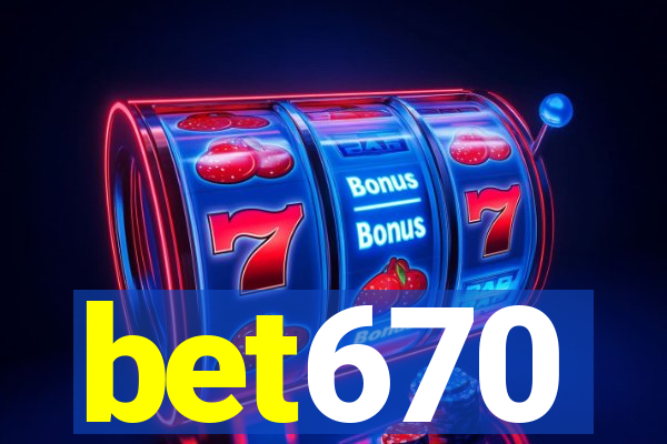 bet670