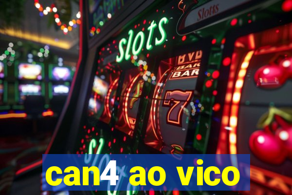 can4 ao vico