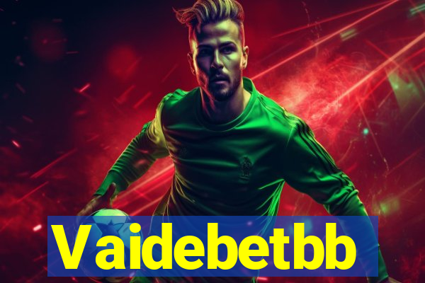 Vaidebetbb