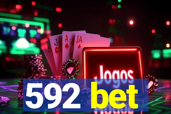 592 bet