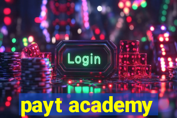 payt academy