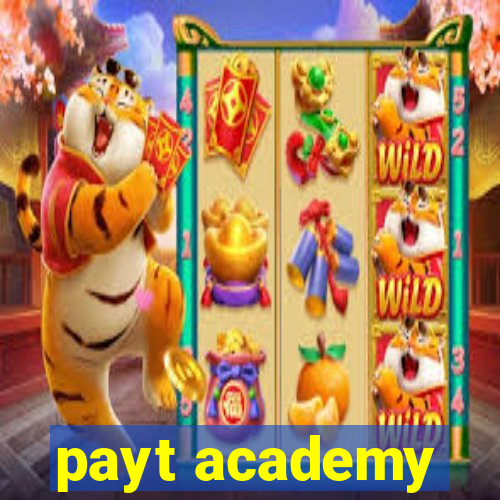 payt academy