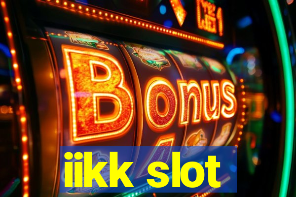 iikk slot