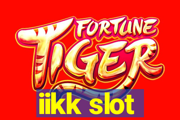 iikk slot