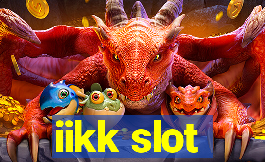 iikk slot