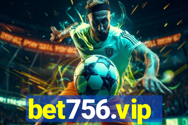 bet756.vip