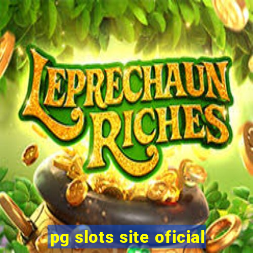 pg slots site oficial