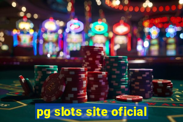 pg slots site oficial