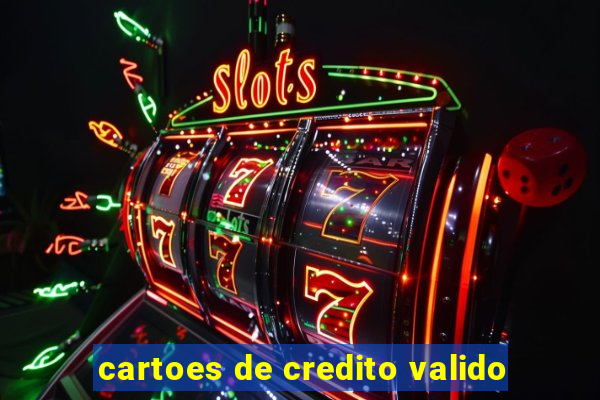 cartoes de credito valido