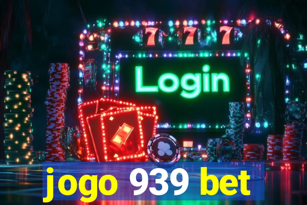 jogo 939 bet