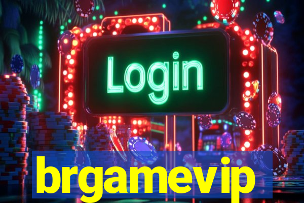 brgamevip