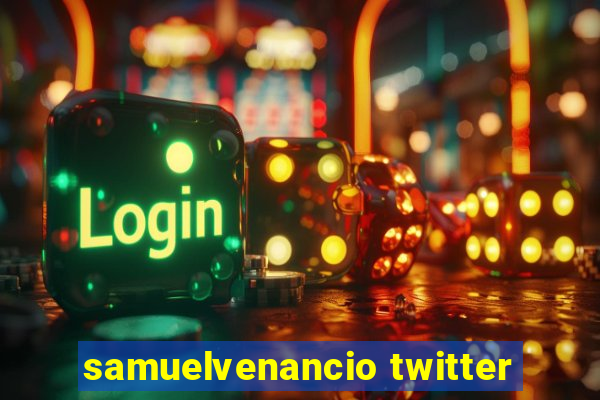 samuelvenancio twitter