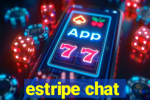 estripe chat