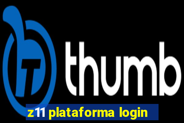 z11 plataforma login