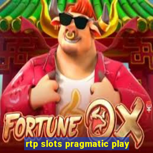 rtp slots pragmatic play