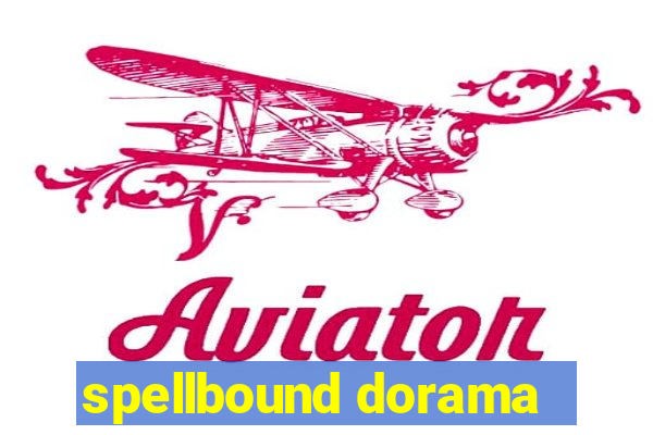 spellbound dorama