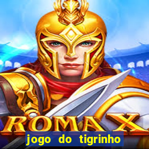 jogo do tigrinho paga de verdade