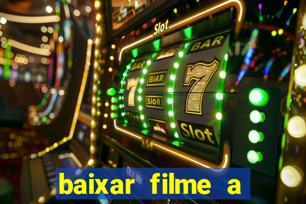 baixar filme a bela e a fera