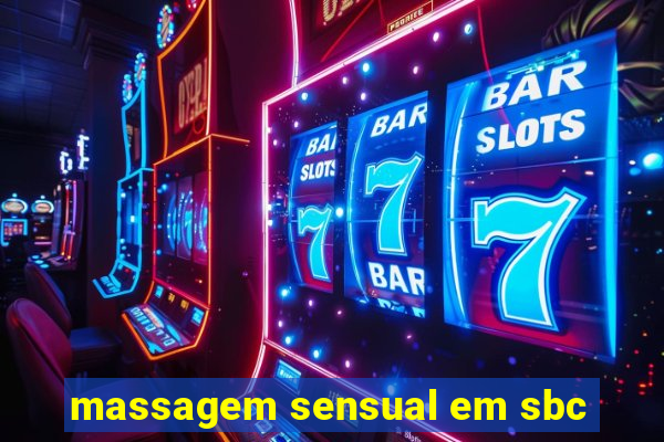 massagem sensual em sbc