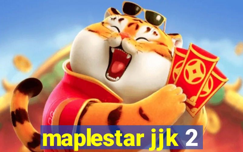 maplestar jjk 2