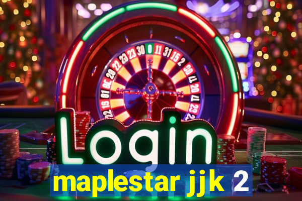 maplestar jjk 2