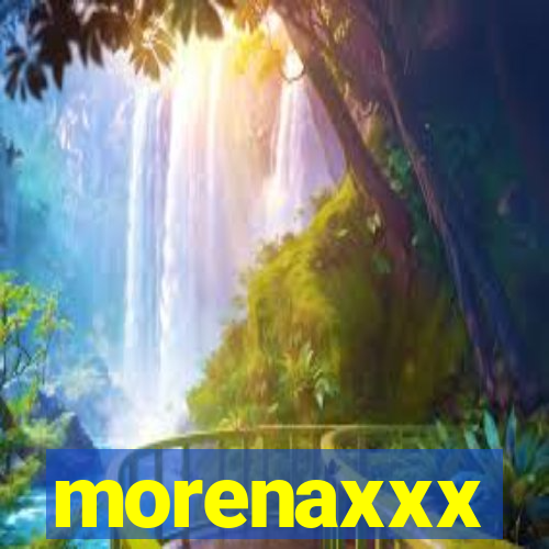 morenaxxx