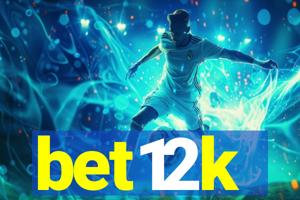 bet12k