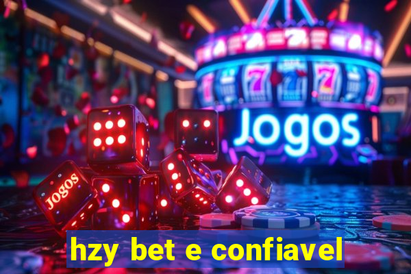 hzy bet e confiavel