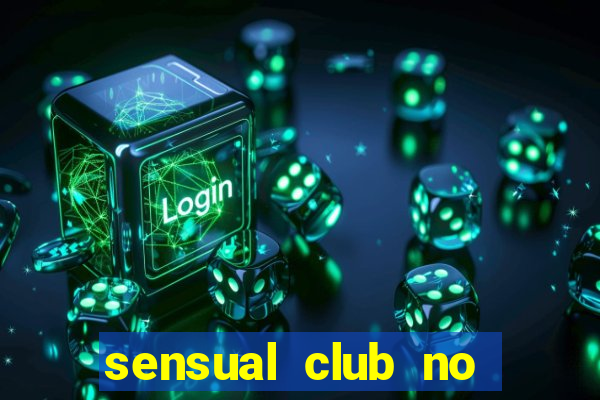 sensual club no esporte interativo