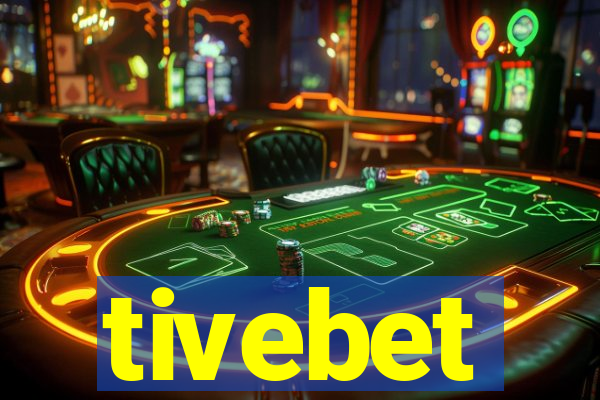 tivebet