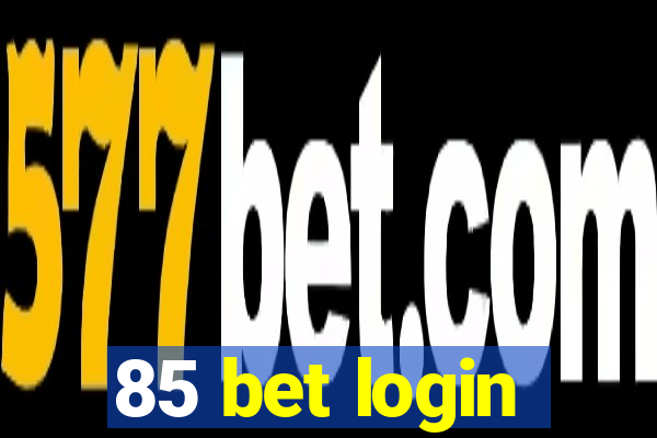 85 bet login