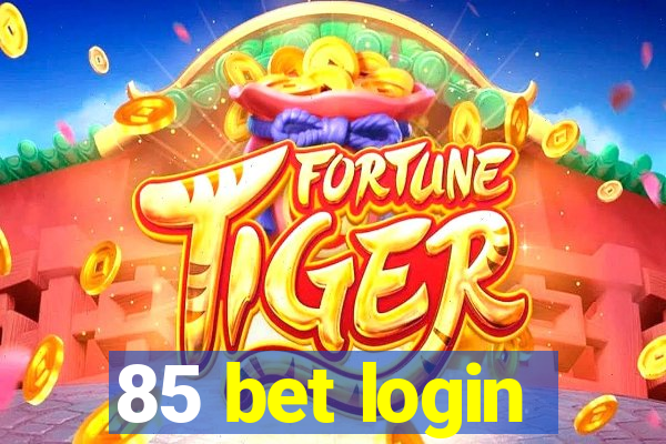 85 bet login