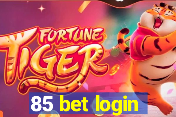 85 bet login