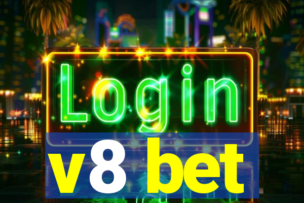 v8 bet