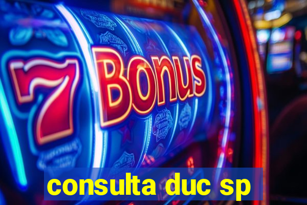 consulta duc sp