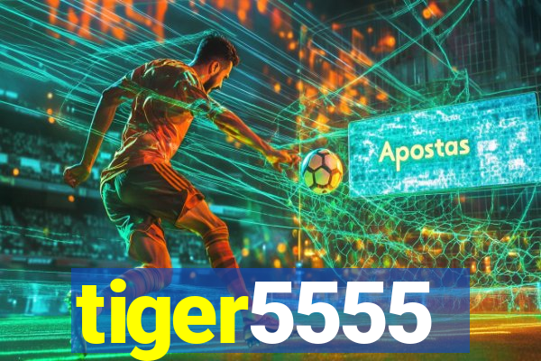 tiger5555