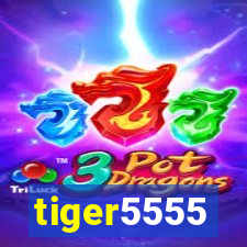 tiger5555