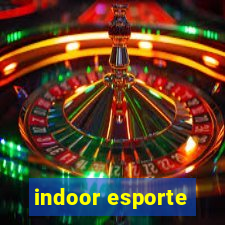 indoor esporte