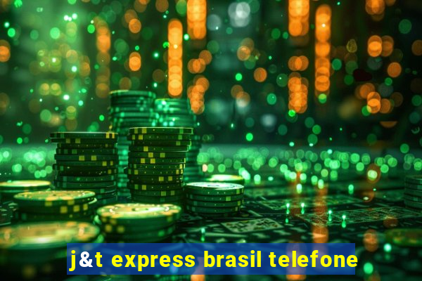 j&t express brasil telefone