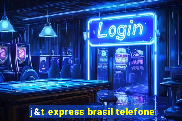 j&t express brasil telefone