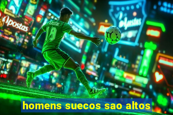 homens suecos sao altos