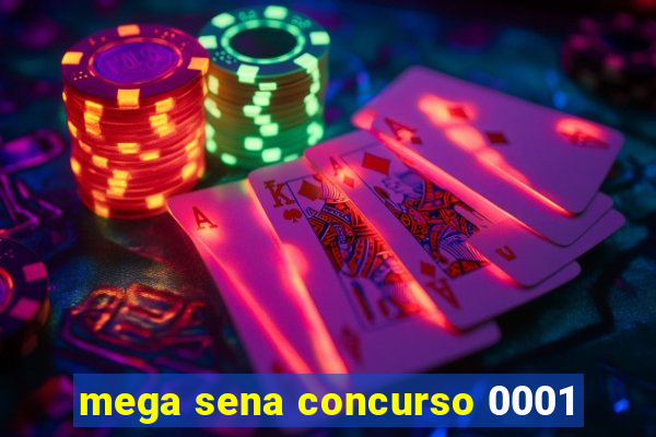 mega sena concurso 0001